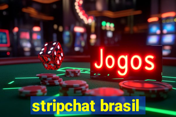 stripchat brasil